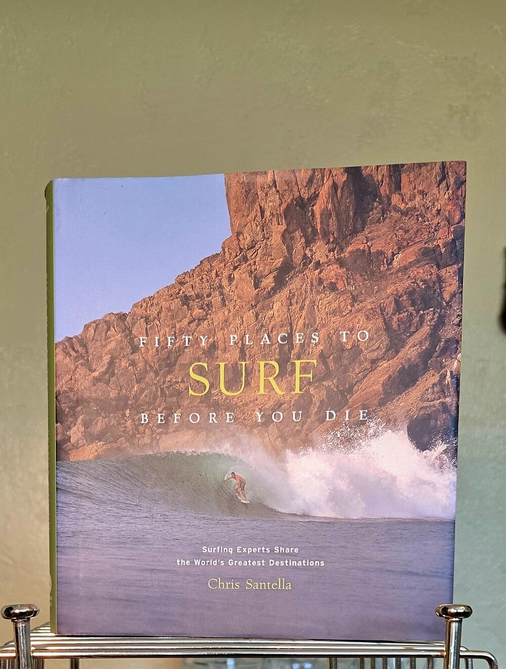 NEW Hardcover Book "50 Places To Surf Before You Die" By Chris Santella